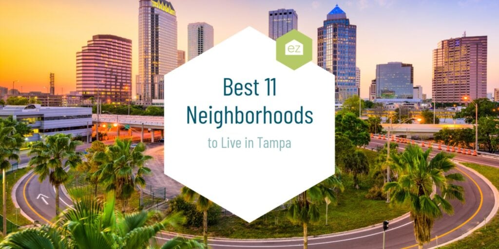 Tampa Florida Best Neighborhoods