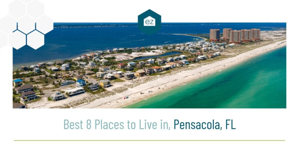 Best to live in place in Pensacola Florida