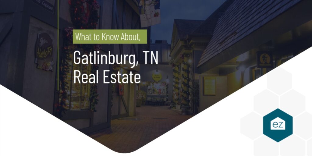 Gatlinburg TN Real Estate
