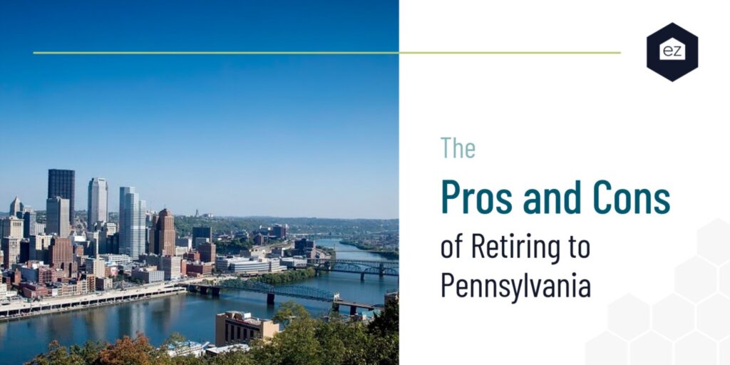 Pros and cons of retiring to Pennsylvania