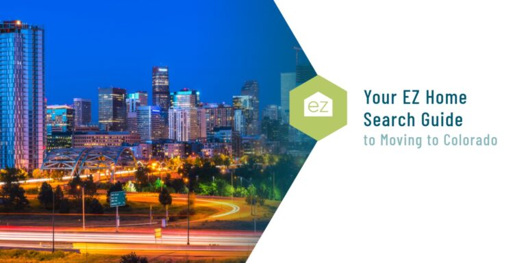 Your EZ Home Search Guide to Moving to Colorado