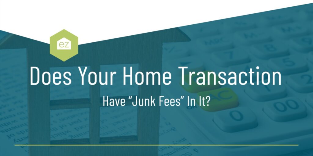 Home transaction junk fees