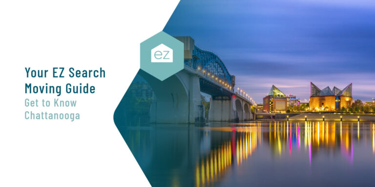 Your EZ Search Moving Guide &#8211; Get to Know Chattanooga