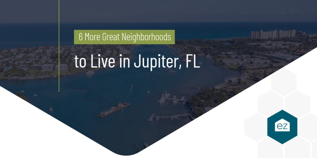 Jupiter Florida great neighborhoods to live