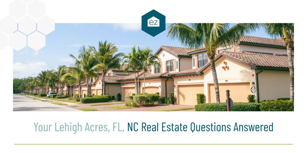 Lehigh Acres Real Estate Questions Answered