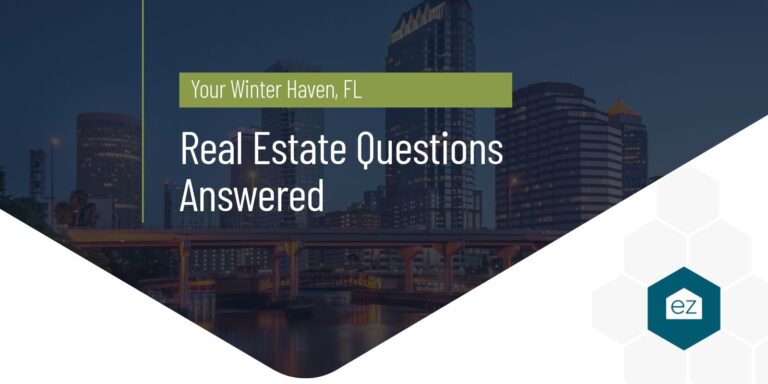 Winter Haven Florida real estate questions answered