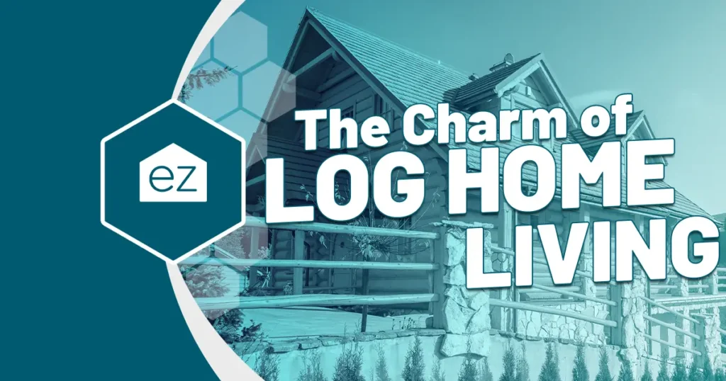 The charm of log home living