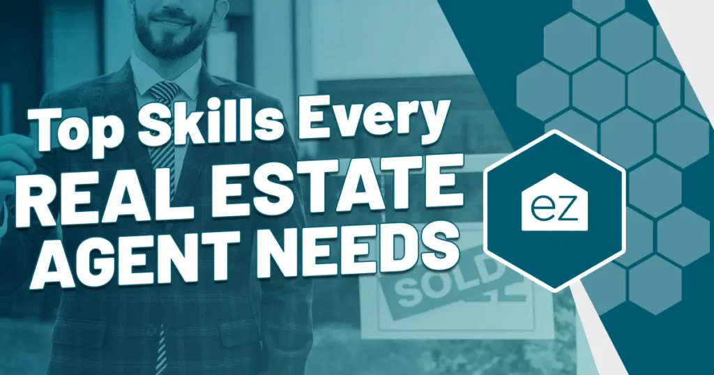 Top Skills Every Real Estate Agent Needs