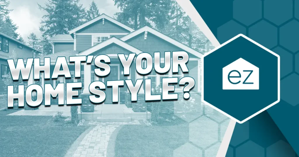 Whats your home style?