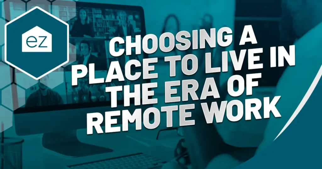 Choosing a place to live in the era of remote work