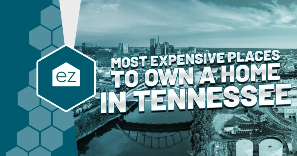 Most Expensive Places to Own a Home in Tennessee