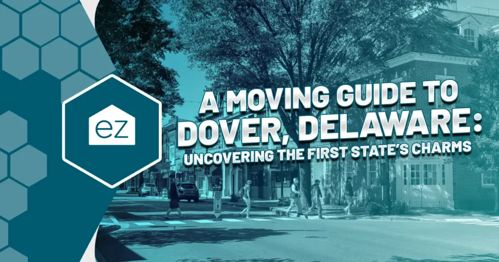 A moving guide to Dover Delaware