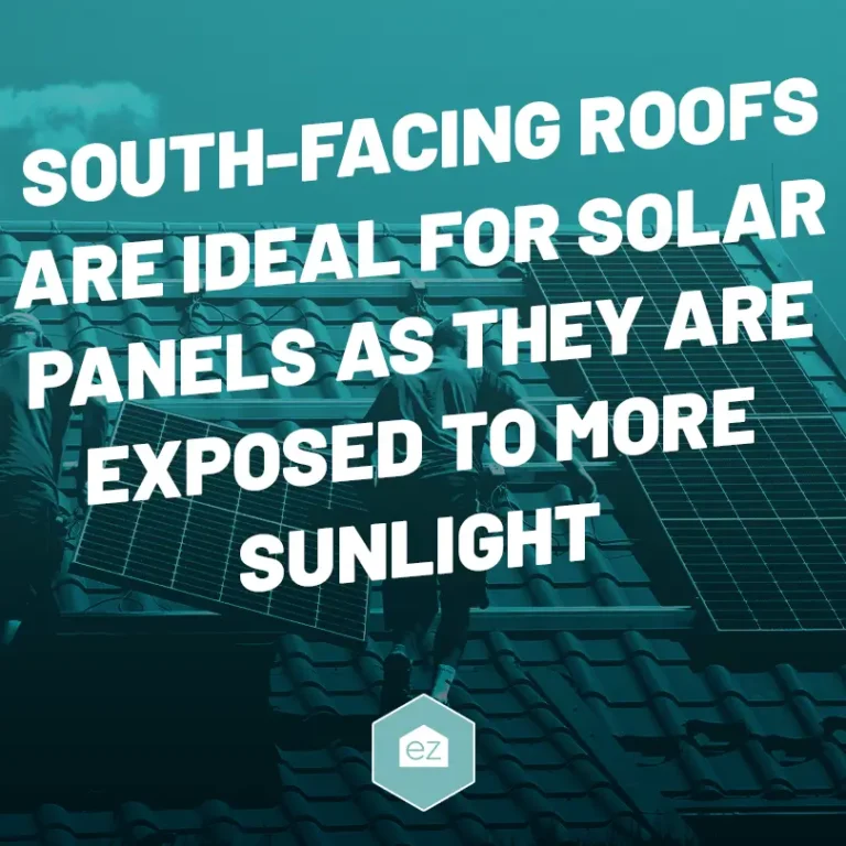 South-facing roofs are ideal for solar panels as they are exposed to more sunlight