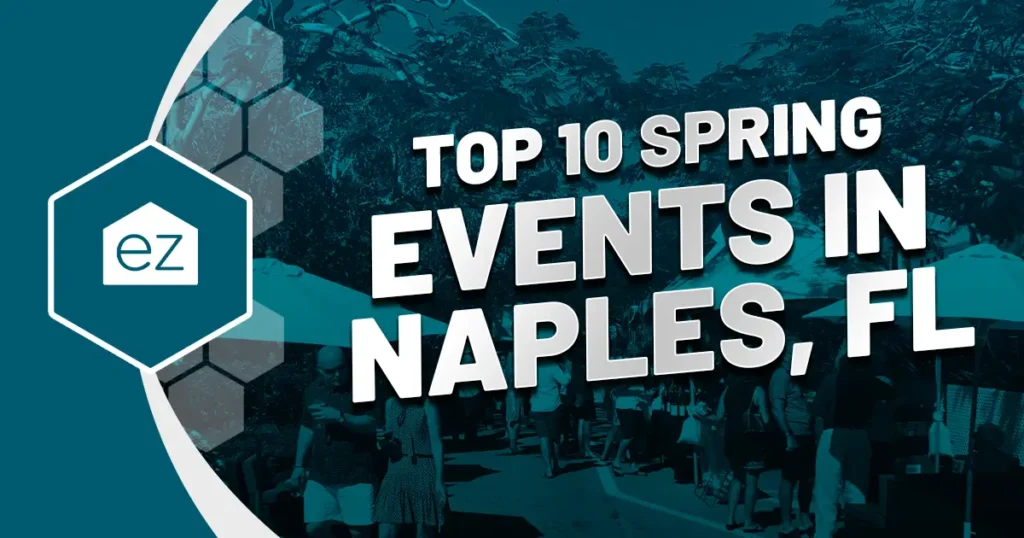 Top 10 spring events in Naples Florida