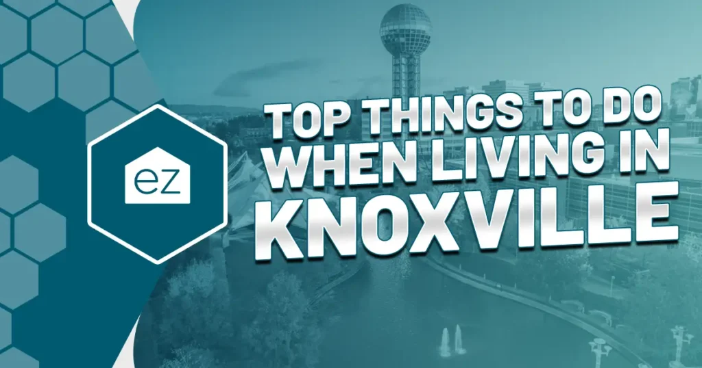 Top things to do when living in Knoxville