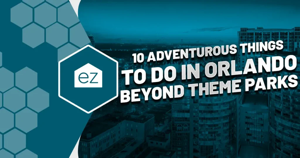 10 Adventurous Things to Do in Orlando Beyond Theme Parks