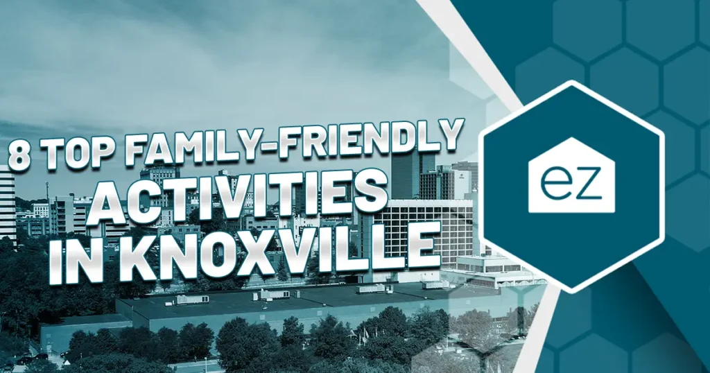 8 Top Family-Friendly Activities in Knoxville Tennessee
