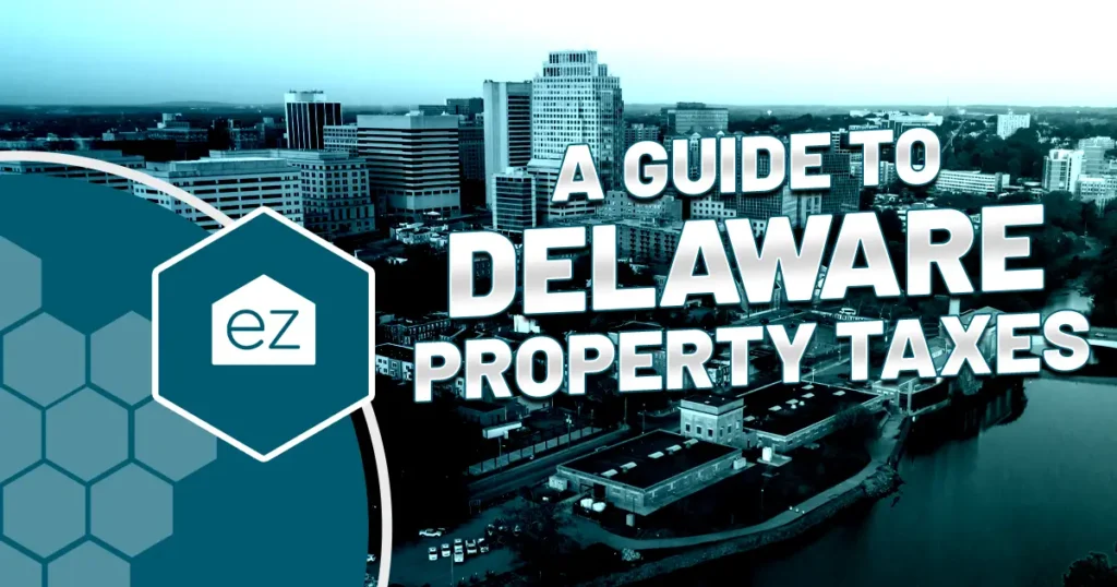 Delaware Property Taxes Guide