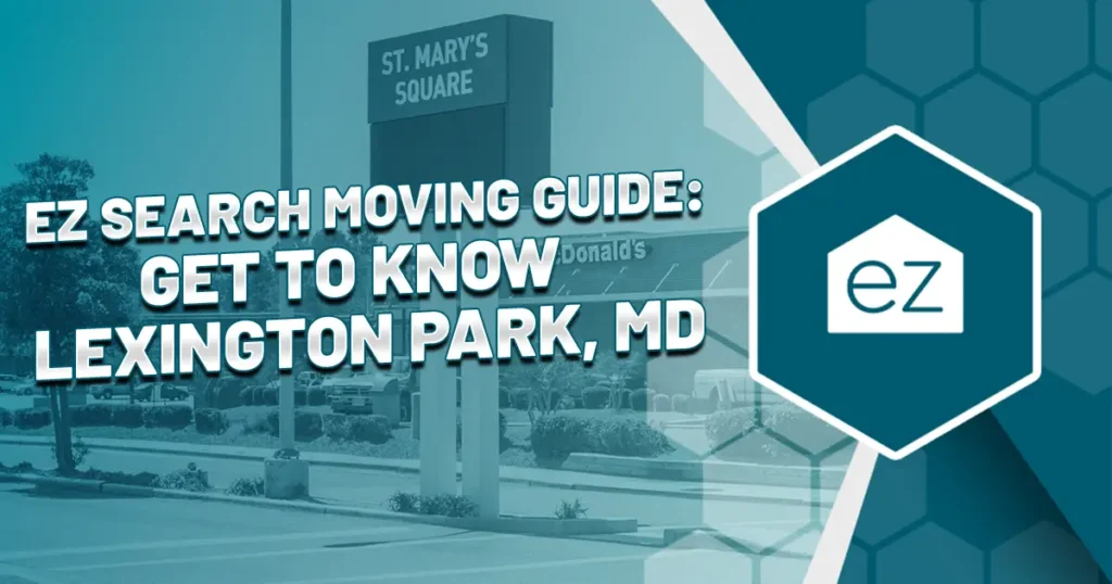 EZ Search Moving Guide - Get to Know Lexington Park MD
