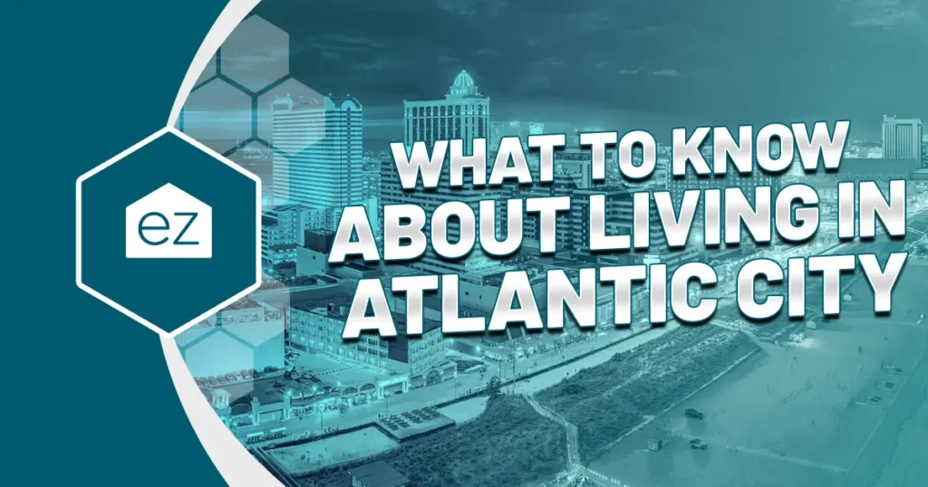 what to know about living in Atlantic City