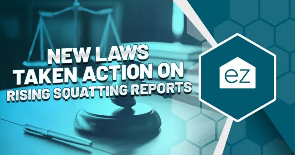 New Laws Taken Action On Rising Squatting Reports featured image