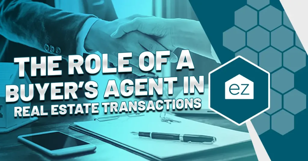 The Role of a Buyer’s Agent in Real Estate Transactions blog featurede image